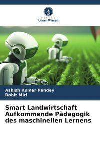 Produktbild: Smart Landwirtschaft Aufkommende P&auml;dagogik des maschinellen Lernens