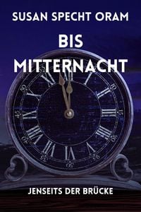Produktbild: Bis Mitternacht (Jenseits der Br&uuml;cke, #3)