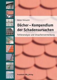 Produktbild: D&auml;cher - Kompendium der Schadensursachen.