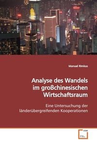 Produktbild: Rimkus, M: Analyse des Wandels im gro&szlig;chinesischen Wirtschaf