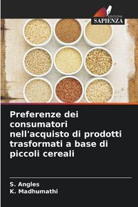 Produktbild: Preferenze dei consumatori nell'acquisto di prodotti trasformati a base di piccoli cereali