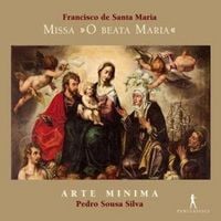 Produktbild: Francisco de Santa Maria: Missa O Beata Maria