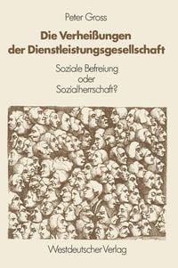 Produktbild: Die Verhei&szlig;ungen der Dienstleistungsgesellschaft