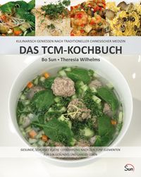 Bild vom Artikel Das TCM-Kochbuch vom Autor Bo Sun