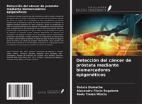 Produktbild: Detecci&oacute;n del c&aacute;ncer de pr&oacute;stata mediante biomarcadores epigen&eacute;ticos