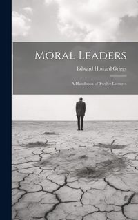 Produktbild: Moral Leaders: A Handbook of Twelve Lectures