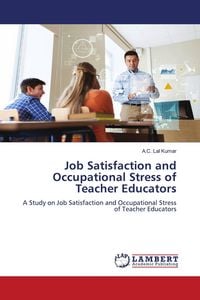 Produktbild: Job Satisfaction and Occupational Stress of Teacher Educators