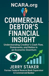 Produktbild: Book #2  Commercial Debtor's Financial Insight - Understanding Creditor's Cash Flow, Financial Statements & Ratios in an Economic Downturn