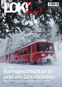 Produktbild: LOKI Spezial Nr. 58 &laquo;Bahngeschichten in und um Graub&uuml;nden&raquo;