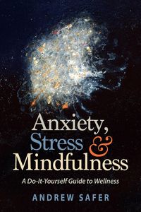 Produktbild: Anxiety, Stress & Mindfulness