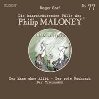 Produktbild: Die haarstr&auml;ubenden F&auml;lle des Philip Maloney, No.77
