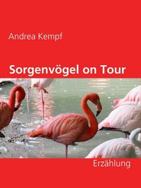 Produktbild: Sorgenv&ouml;gel on Tour