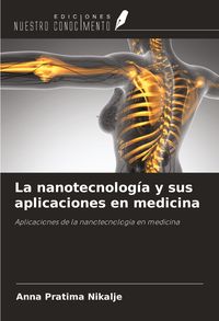Produktbild: La nanotecnolog&iacute;a y sus aplicaciones en medicina