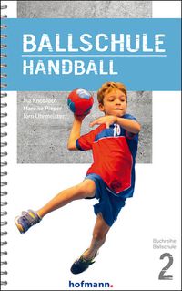 Bild vom Artikel Ballschule Handball vom Autor Ina Knobloch