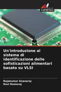 Produktbild: Un'introduzione al sistema di identificazione delle sofisticazioni alimentari basato su VLSI