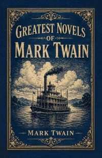 Produktbild: Greatest Novels of Mark Twain