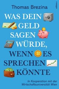 Produktbild: Was dein Geld sagen w&uuml;rde, wenn es sprechen k&ouml;nnte