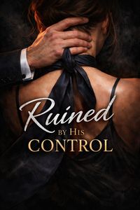 Produktbild: Ruined by His Control (The Ruin Series, #2)