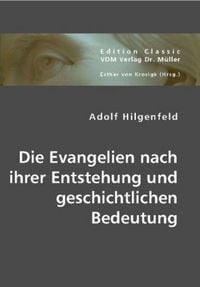 Produktbild: Die Evangelien nach ihrer Entstehung und geschichtlichen Bedeutung