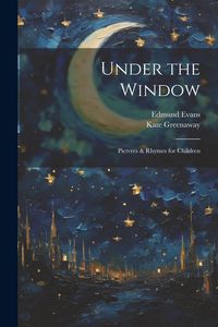 Produktbild: Under the Window; Pictvres & Rhymes for Children