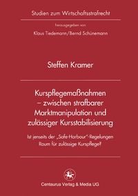 Produktbild: Kurspflegema&szlig;nahmen - zwischen strafbarer Marktmanipulation und zul&auml;ssiger Kursstabilisierung
