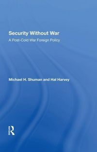 Produktbild: Shuman, M: Security Without War