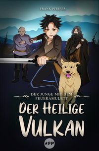 Produktbild: Der Junge mit dem Feueramulett: Der heilige Vulkan