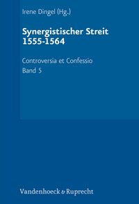 Produktbild: Der Synergistische Streit (1555&ndash;1564)