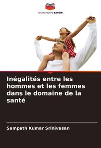 Produktbild: In&eacute;galit&eacute;s entre les hommes et les femmes dans le domaine de la sant&eacute;