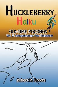 Produktbild: Huckleberry Haiku Old-Time Poconos