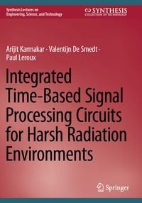 Produktbild: Integrated Time-Based Signal Processing Circuits for Harsh Radiation Environments