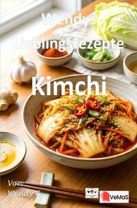 Produktbild: Wendys Lieblingsrezepte - Kimchi