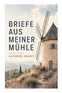 Produktbild: Briefe aus meiner M&uuml;hle