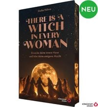 Produktbild: There is a Witch in every Woman - Erwecke deine innere Hexe und Lebe deine ureigene Macht
