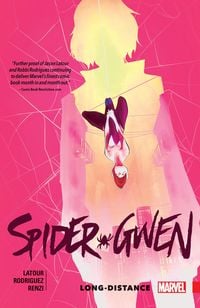 Produktbild: Latour, J: Spider-Gwen Vol. 3: Long Distance
