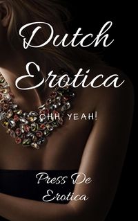 Produktbild: Dutch Erotica: Ohh Yeah!