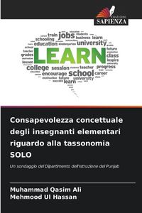 Produktbild: Consapevolezza concettuale degli insegnanti elementari riguardo alla tassonomia SOLO