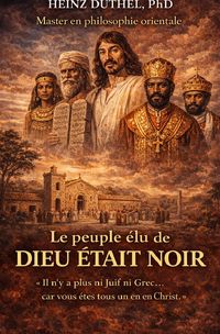 Produktbild: Le peuple &eacute;lu de Dieu &eacute;tait noir
