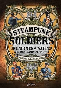 Bild vom Artikel Steampunk Soldiers vom Autor McCullough Joseph