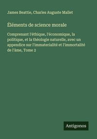 Produktbild: &Eacute;l&eacute;ments de science morale