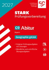 Produktbild: STARK Geographie gA/eA - Abitur 2027 Bayern - Pr&uuml;fungsvorbereitung