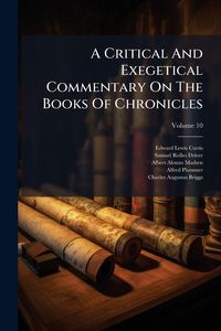 Produktbild: A Critical And Exegetical Commentary On The Books Of Chronicles