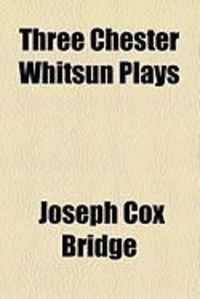 Produktbild: Three Chester Whitsun Plays
