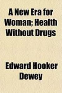 Produktbild: A New Era for Woman; Health Without Drugs