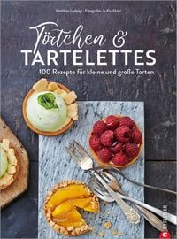 Produktbild: T&ouml;rtchen & Tartelettes