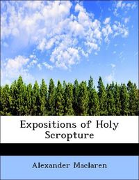 Produktbild: Maclaren, A: Expositions of Holy Scropture