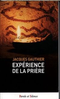 Produktbild: Exp&eacute;rience de la pri&egrave;re
