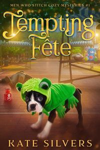 Produktbild: Tempting Fete (Men Who Stitch Mysteries, #1)