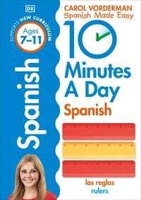 Produktbild: 10 Minutes A Day Spanish, Ages 7-11 (Key Stage 2)