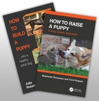 Produktbild: Robertson, J: How to Raise a Healthy, Happy Dog